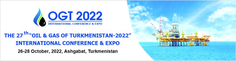 The 27th “Oil and Gas of Turkmenistan” International Conference & Expo ...